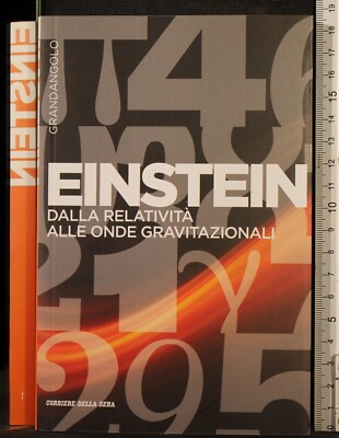 EINSTEIN VON DER RELATIVITÄT ZU DEN GRAVITATIONSWELLEN. GARIBOLDI (PFLEGE). KURIER.