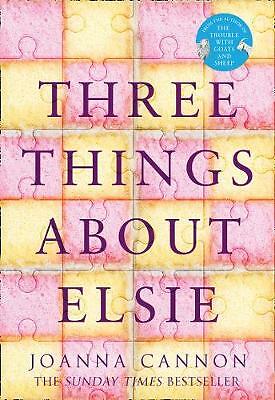 Three Things About Elsie: LONGLISTED FOR THE WOMEN’S PRIZE FOR FICTION 2018, Can