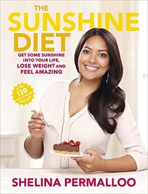The Sunshine Diet: Get Some Sunshine into Your Life, Lo... by Permalloo, Shelina