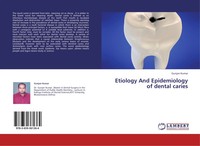 Gunjan Kumar | Etiology And Epidemiology Of Dental Caries | Taschenbuch (2013)