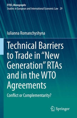 Technical Barriers to Trade in New Generation RTAs and in the WTO Agreements vii
