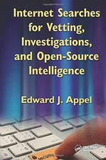 INTERNET SEARCHES FOR VETTING, INVESTIGATIONS, AND By Edward J. Appel **Mint**