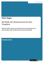 Die Rolle Des Finanzwesens Bei Den Templern Oliver Hagen Taschenbuch 32 S. 2026