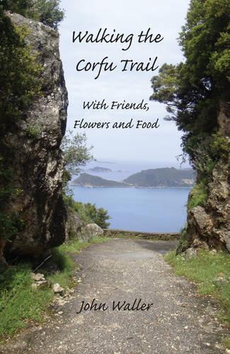 John Waller Walking the Corfu Trail (Tascabile)