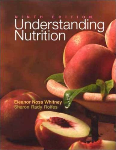 Understanding Nutrition by Sharon Rady Rolfes and Eleanor Noss Whitney (2001, Hardcover) for ...