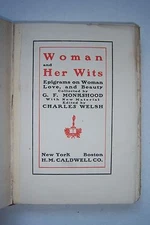 WOMAN AND HER WITS Epigrams on Woman Love & Beauty. MONKSHOOD, Welsh. ©1907