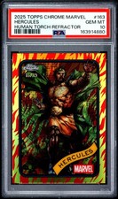2025 TOPPS CHROME MARVEL HUMAN TORCH REFRACTOR #163 HERCULES 16/39 PSA 10