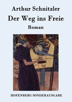 Der Weg Ins Freie Roman Arthur Schnitzler Taschenbuch 324 S. Deutsch 2015