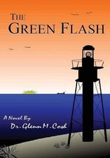 The Green Flash by Glenn M. Cosh (English) Hardcover Book