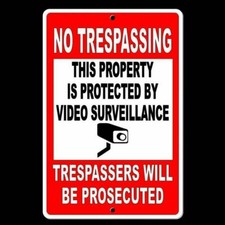 No Trespassing This Property Is Protected By Video Surveillance Sign / Decal