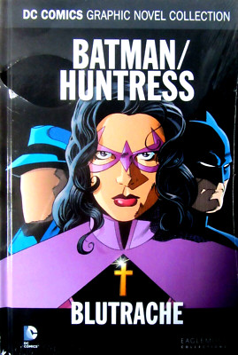 DC Graphic Novel Collection 62 : BATMAN / HUNTRESS - Blutrache