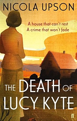 The Death of Lucy Kyte (Josephine Tey),Nicola Upson