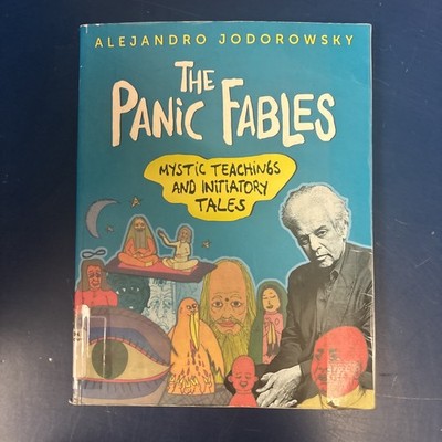 The Panic Fables: Mystic Teachings and Initiatory Tales by Alejandro Jodorowsky