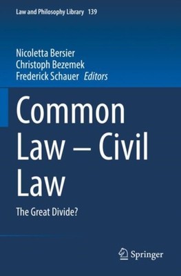 COMMON LAW - CIVIL LAW : THE GREAT DIVID by BERSIER, NICOLETTA Paperback