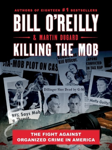 Killing the Mob by Bill O'Reilly (Paperback Book)