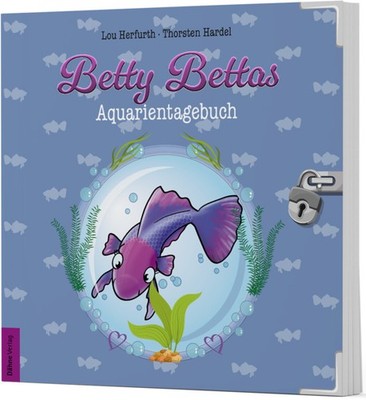 Betty Bettas Aquarientagebuch | Lou Herfurth | deutsch