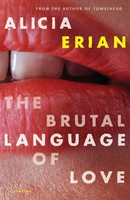 Alicia Erian | Brutal Language Of Love | Taschenbuch | Englisch (2008)