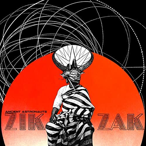 Ancient Astronauts Zik Zak Double LP Vinyl LP01480 NEW