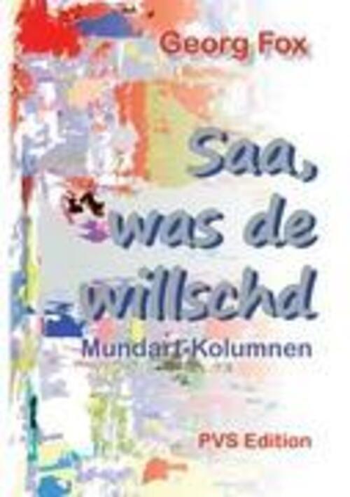 Thumbnail - Saa, Was De Willschd Mundart-kolumnen Georg Fox Taschenbuch Paperback