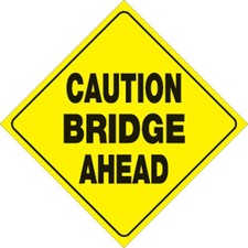 VOSS SIGNS YELLOW PLASTIC REFLECTIVE SIGN 12" - BRIDGE AHEAD 480 CBA YR