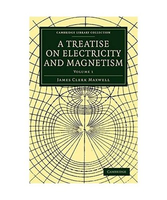 A Treatise on Electricity and Magnetism - Volume 1, James Clerk, Maxwell
