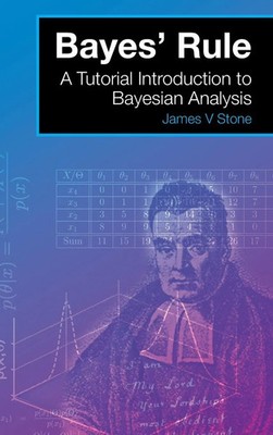 James V Stone | Bayes' Rule | Buch | Englisch (2015) | Gebunden | Sebtel Press