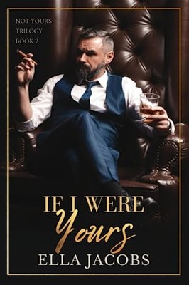 If I Were Yours: Why Choose age gap ro..., Jacobs, Ella