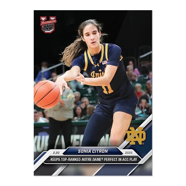 2024-25 Topps Bowman U Now 72 Sonia Citron Notre Dame Fighting Irish ACC PR 629