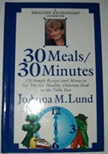 30 Meals / 30 Minutes : A Healthy Exchanges Cookbook Hardcover