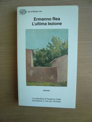 Die letzte Lektion, Ermanno Rea, Gli Struzzi Einaudi 1992