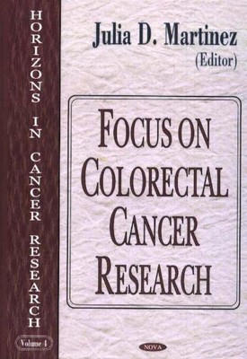 Focus on Colorectal Cancer Research by Julia D. Martinez (English) Hardcover Boo