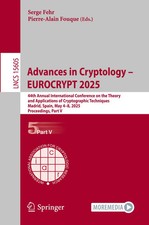 Advances in Cryptology - EUROCRYPT 2025 Serge...