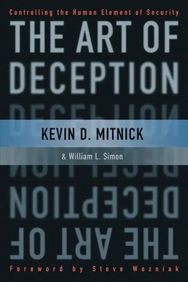 The Art of Deception Controlling the Human Element of Security Mitnick (u. a.)