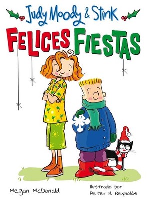 Judy Moody & Stink: Felices fiestas! / Judy Moody & Stink: The Holy Jolliday by 