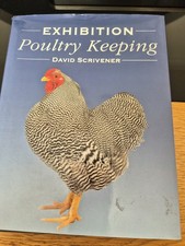 Exhibition Poultry Keeping by David Scrivener (2005, Hardcover)