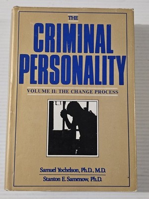 Criminal Personality Vol. II : The Change Process, Volume II. G.
