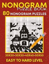 Nonogram Puzzle Book: Easy To Hard, From 20x20 to 50x50 Grids , Griddles, Hanjie