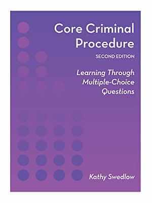 Core Criminal Procedure: Learning Through - Paperback, by Swedlow Kathy - Good