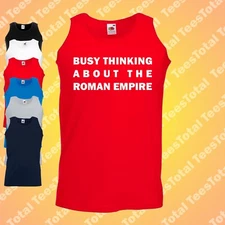 Busy Thinking About The Roman Empire VEST | Funny | Meme | History