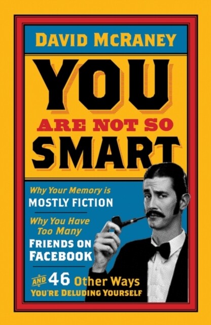 You are Not So Smart 9781851689392 David McRaney - Free Tracked Delivery
