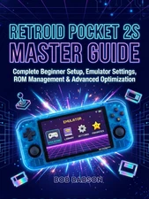 Retroid Pocket 2S Master Guide: Setup, Emulator Settings, ROMs & Optimization
