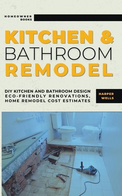 Kitchen and Bathroom Remodel | Harper Wells | Taschenbuch | Englisch | 2024