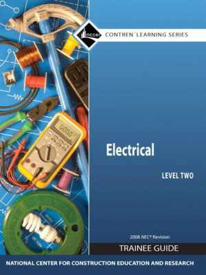 Electrical Level 2 Trainee Guide 2008 NEC, - Hardcover, by NCCER - Good