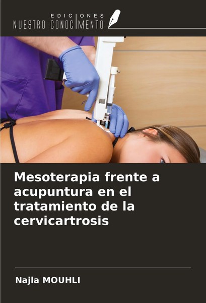 Mesoterapia Frente A Acupuntura En El Tratamiento De La Cervicartrosis Mouhli-image