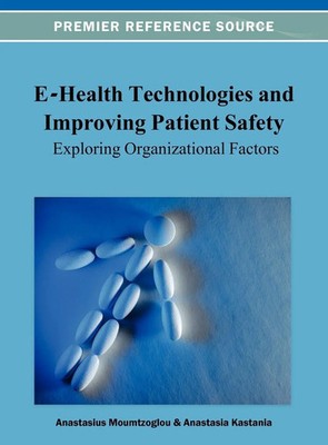 Anastasius Moumtzoglou (u. a.) | E-Health Technologies and Improving Patient...