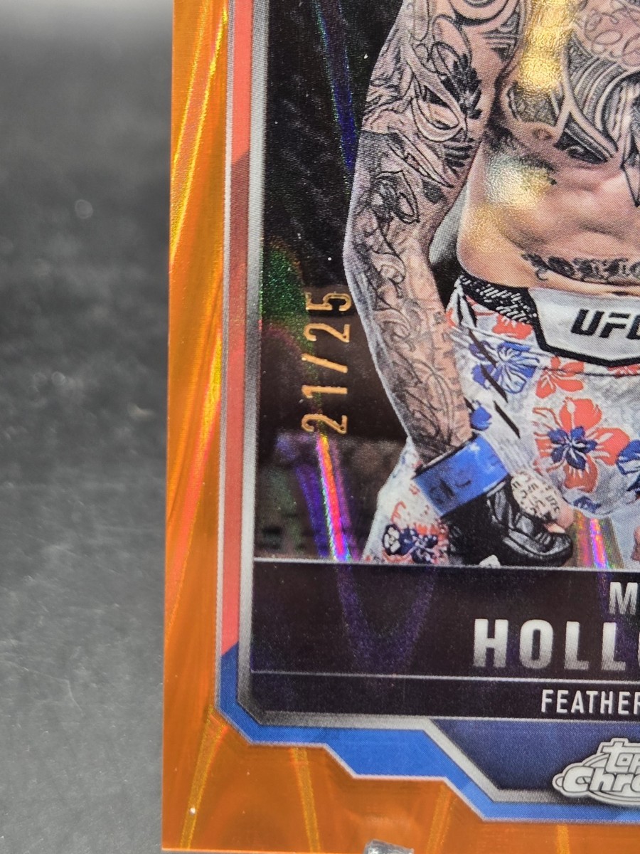 2025 Topps Chrome Sapphire UFC Max Holloway ORANGE SAPPHIRE 21/25