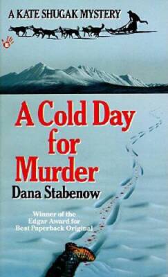A Cold Day for Murder (Kate Shugak Mystery) - Mass Market Paperback - VERY GOOD