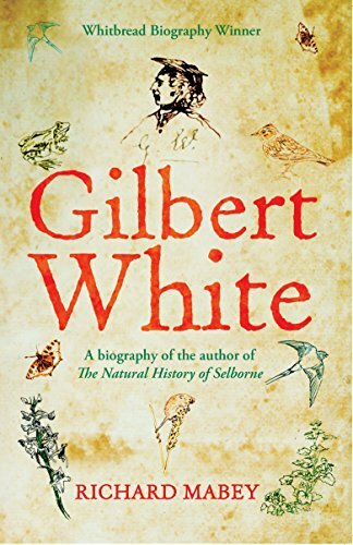Gilbert White: A biography of the author of The Natural History of Selborne-Ric