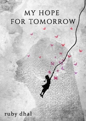 Ruby Dhal My Hope For Tomorrow (Paperback)