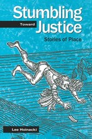Stumbling Toward Justice Stories Of Place Lee Hoinacki Taschenbuch Englisch 2008